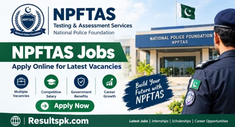 NPFTAS Jobs 2026 – Apply Online for Latest Vacancies